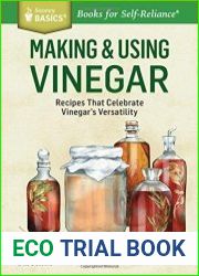 Making & Using Vinegar Recipes That Celebrate Vinegar|s Versatility