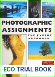 Photographic Assignments The Expert Approach