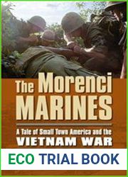 The Morenci Marines A Tale of Small Town America and the Vietnam War (Modern War Studies)