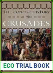 The Concise History of the Crusades