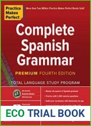 Practice Makes Perfect Complete Spanish Grammar, 4th Edition