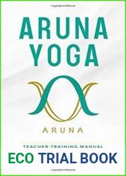 Aruna Yoga Teacher Training Manual