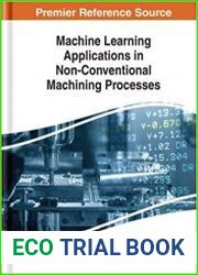 Machine Learning Applications in Non-conventional Machining Processes