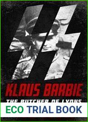 Klaus Barbie The Butcher of Lyons