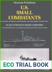 U.S. Small Combatants An Illustrated Design History