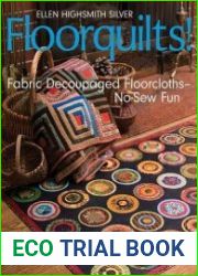 Floorquilts! Fabric Decoupaged Floorcloths No-Sew Fun