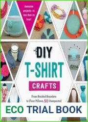 DIY T-Shirt Crafts From Braided Bracelets to Floor Pillows, 50 Unexpected Ways to Recycle Your Old T-Shirts