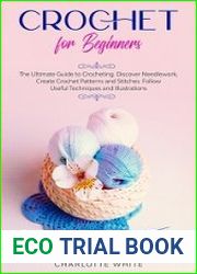 Crochet for Beginners The Ultimate Guide to Crocheting