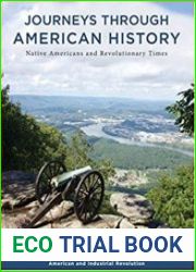 A Road Trip Through American History Volume I Native Americans and Revolutionary Times