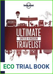 Lonely Planet|s Ultimate United Kingdom Travelist