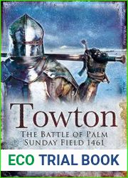 Towton The Battle of Palm Sunday Field