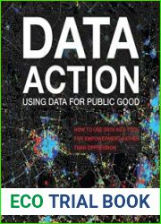 Data Action Using Data for Public Good (The MIT Press)