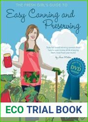 The Fresh Girl|s Guide to Easy Canning and Preserving