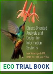 Object-Oriented Analysis and Design for Information Systems Modeling with BPMN, OCL, IFML, and Python 2nd Edition