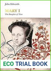 Penguin Monarchs - Mary I The Daughter of Time