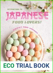 Attention to Japanese Food Lovers! Sweet and Savory Japanese Desserts