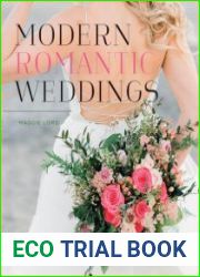 Modern Romantic Weddings