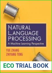 Natural Language Processing (A Machine Learning Perspective)