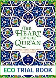 The Heart of the Qur|an Commentary on Surah Yasin with Diagrams and Illustrations