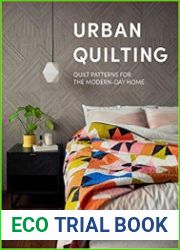 Urban Quilting Quilt Patterns for the Modern-Day Home