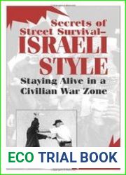 Secrets Of Street - Israeli Style Staying Alive In A Civilian War Zone