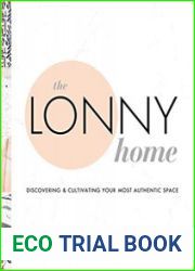 The Lonny Home Discovering & Cultivating Your Authentic Space