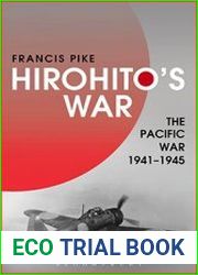 Hirohito|s War The Pacific War, 1941-1945