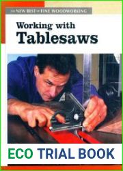 Working with Tablesaws The New Best of Fine Woodworking