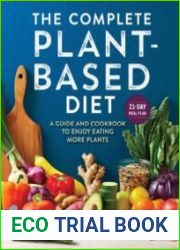 The Complete Plant-Based Diet