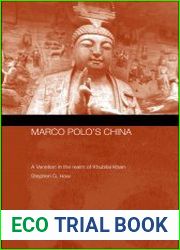 Marco Polo in China A Venetian in the Realm of Khubilai Khan