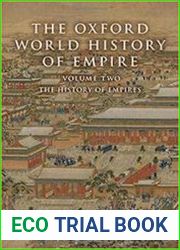 The Oxford World History of Empire Volume Two The History of Empires