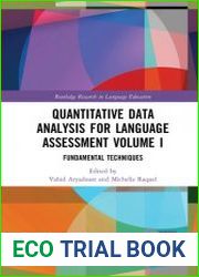 Quantitative Data Analysis for Language Assessment, Volume I, II