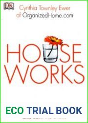 Houseworks Cut the Clutter, Speed Your Cleaning and Calm the Chaos