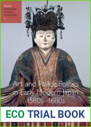 Art and Palace Politics in Early Modern Japan, 1580s-1680s