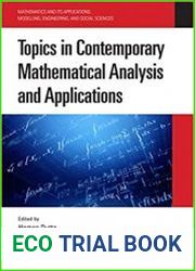 Topics in Contemporary Mathematical Analysis and Applications