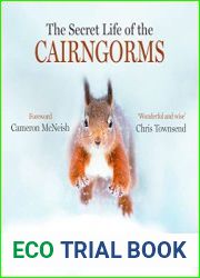 The Secret Life of the Cairngorms