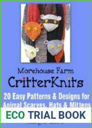 Critter Knits 20 Easy Patterns & Designs for Animal Scarves, Hats & Mittens