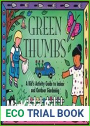 Green thumbs a kid|s activity guide to indoor and outdoor gardening