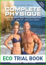Complete Physique The 12-Week Total Body Sculpting Program for Men and Women