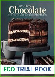 Taste of Home Chocolate 100 Cakes, Candies and Decadent Delights