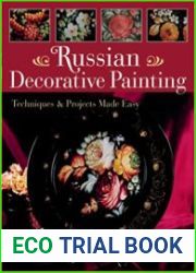 Russian Decorative Painting Techniques & Projects Made Easy