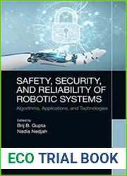 Safety, Security, and Reliability of Robotic Systems Algorithms, Applications, and Technologies