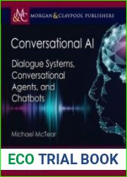 Conversational AI Dialogue Systems, Conversational Agents, and Chatbots