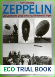 Zeppelin Die Geschichte Eines Unwahrscheinlichen Erfolges