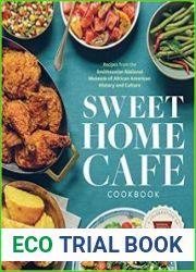Sweet Home Cafe Cookbook A Celebration of African American Cooking