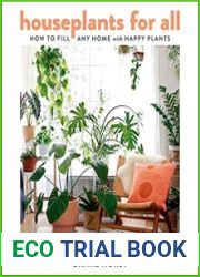 Houseplants for All How to Fill Any Home with Happy Plants