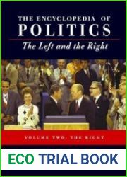 Encyclopedia of Politics The Left and the Right