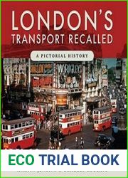 London|s Transport Recalled A Pictorial History