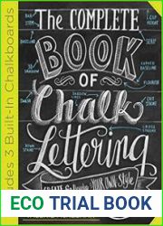 The Complete Book of Chalk Lettering Create and Develop Your Own Style