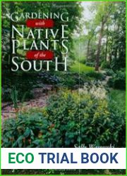Gardening with Native Plants of the South